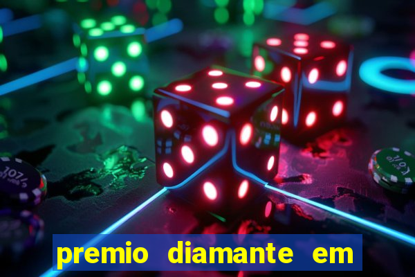 premio diamante em dinheiro blaze